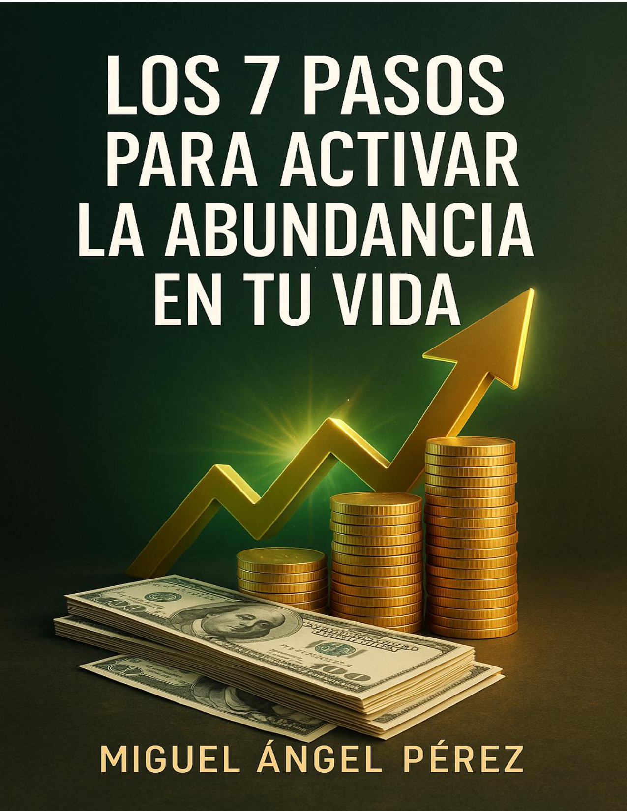 Los 7 pasos para activar la abundancia en tu vida