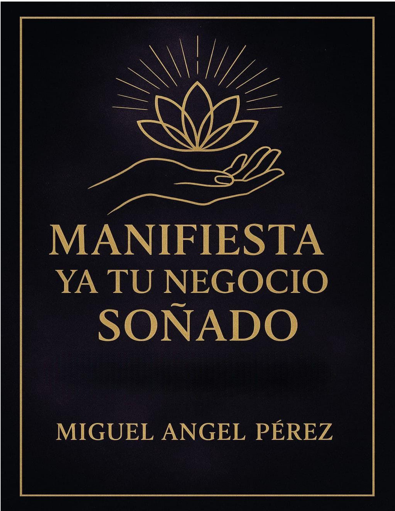 Manifiesta ya tu negocio soñado